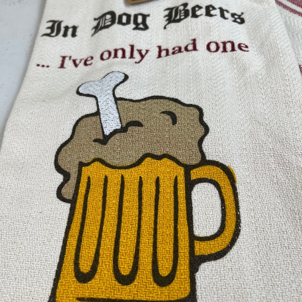 Expressions In Dog Beers I've Only Had One Novelty Kitchen Towel Set 2 NWT